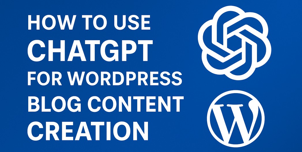How to use ChatGPT for WordPress blog content creation